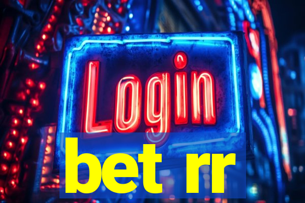 bet rr